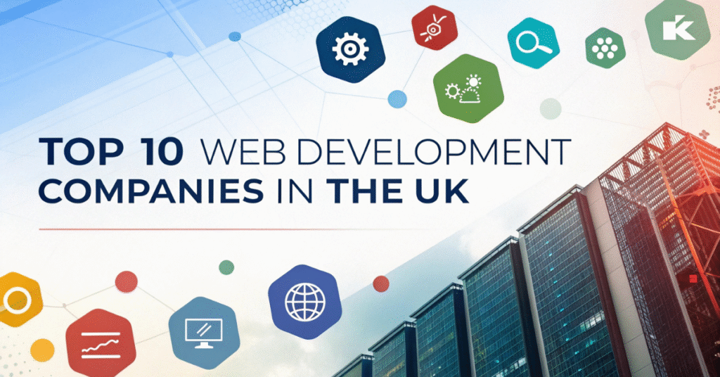 Top Web Development Companies in UK