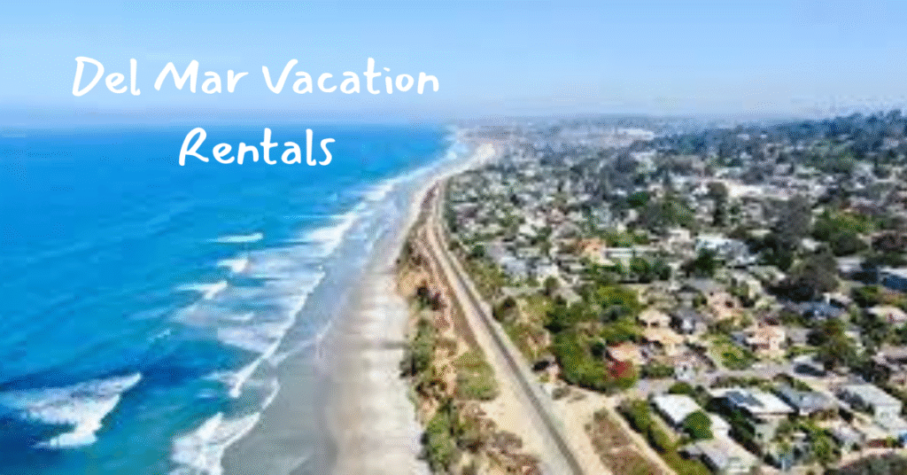 del mar vacation rentals